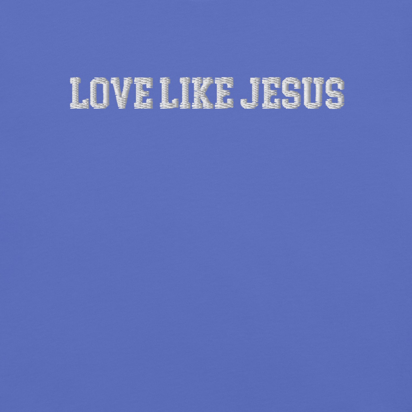 EMBROIDERED LOVE LIKE JESUS UNISEX TEE