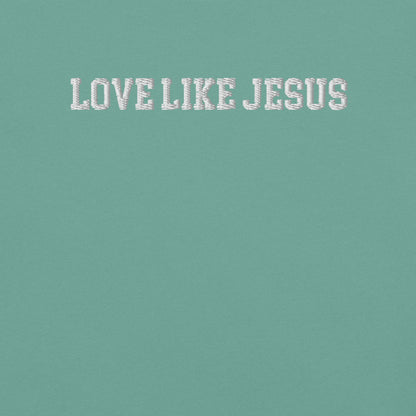 EMBROIDERED LOVE LIKE JESUS UNISEX TEE